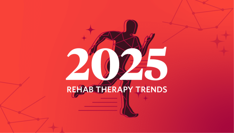 Trending Up in Rehab Therapy: 2025 Edition